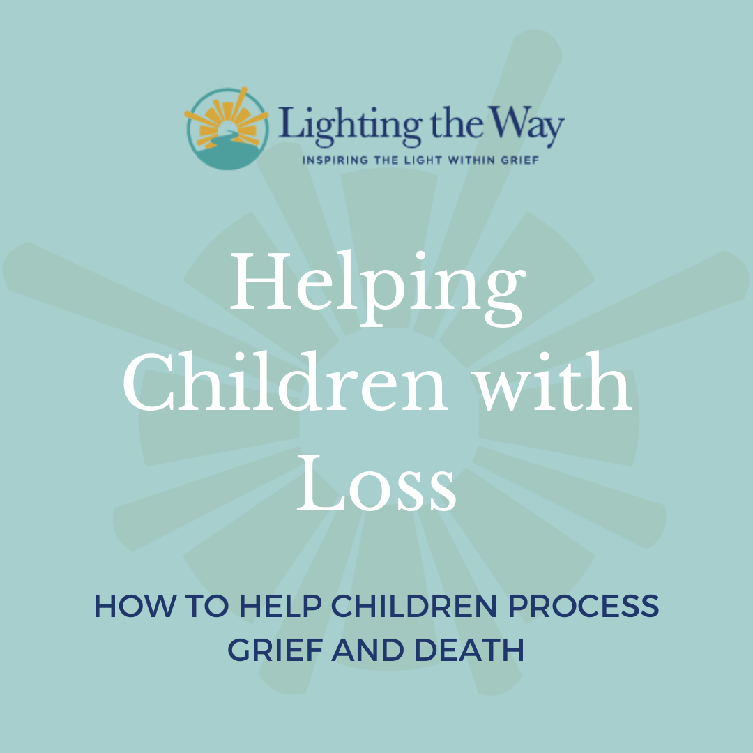 HELPING CHILDREN WITH LOSS
